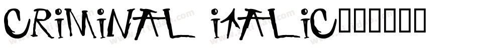 Criminal Italic字体转换